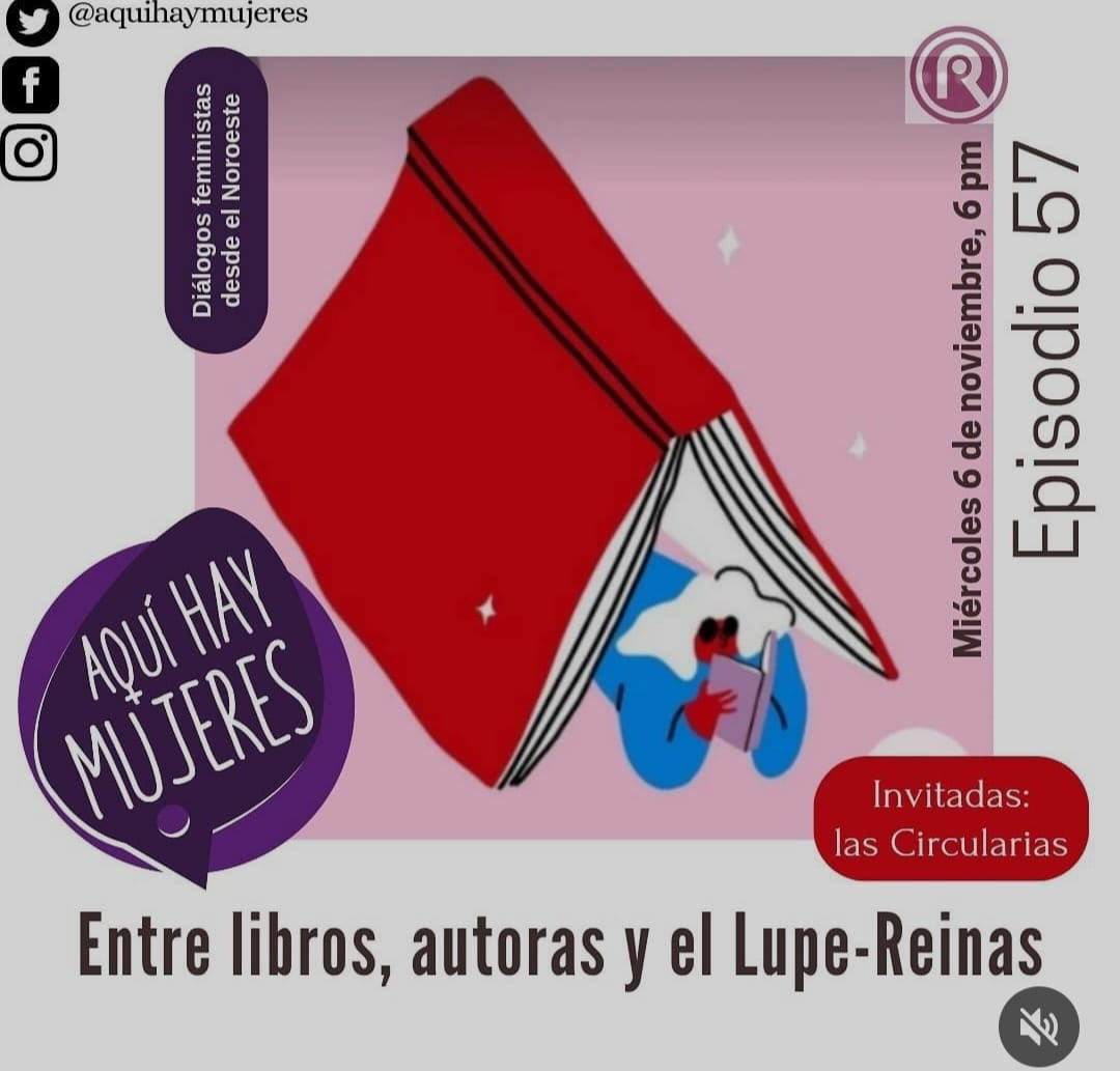 invitaciones al programa de radio "Aquí hay mujeres: diálogos feministas desde el noroeste"