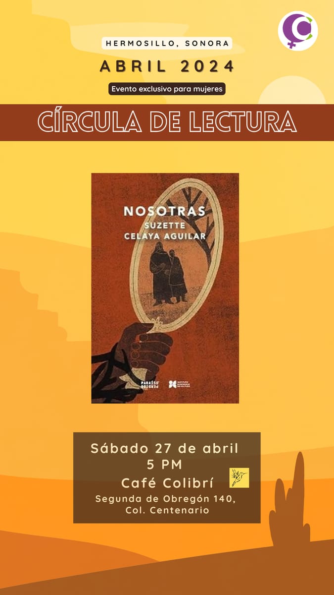 círcula de abril: nosotras, de suzette celaya